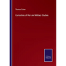 Curiosities of War and Military Studies