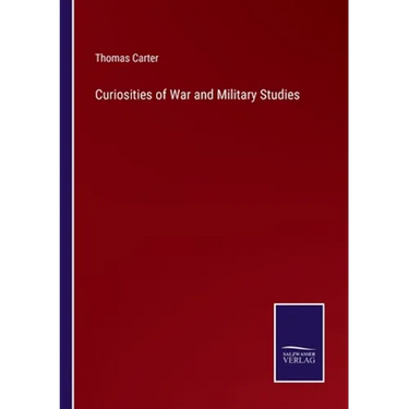 Curiosities of War and Military Studies