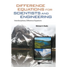 Difference Equations for Scientists and Engineering