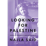 Looking for Palestine: Growing Up Confused in an Arab-American Family