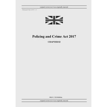 Policing and Crime Act 2017 (c. 3)