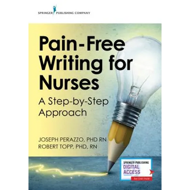 Pain-Free Writing for Nurses: A Step-by-Step Guide