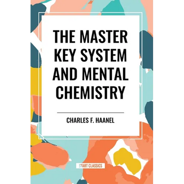 The Master Key System and Mental Chemistry