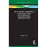 Arts-Based Research Methods for Educational Researchers