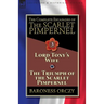 The Complete Escapades of The Scarlet Pimpernel-Volume 3: Lord Tony's Wife & The Triumph of the Scarlet Pimpernel
