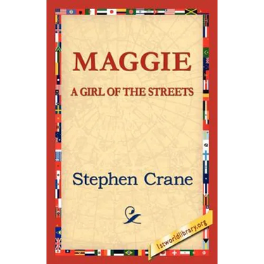 Maggie: A Girl of the Streets