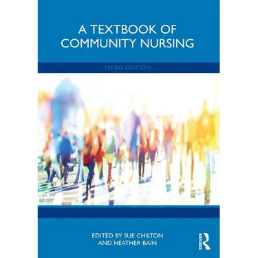A Textbook of Community Nursing