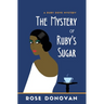 The Mystery of Ruby's Sugar