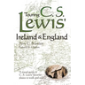 Touring C.S. Lewis' Ireland and England