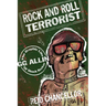 Rock and Roll Terrorist: The Graphic Life of Shock Rocker Gg Allin