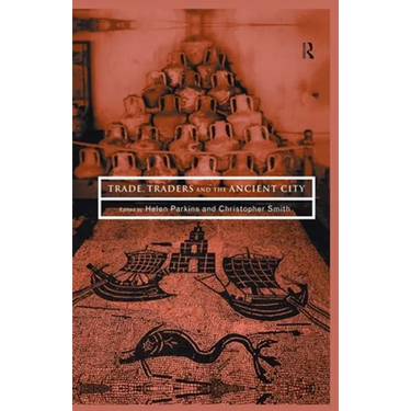 Trade, Traders and the Ancient City