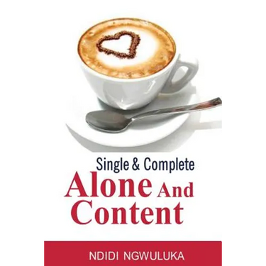 Single and Complete: Alone and Content