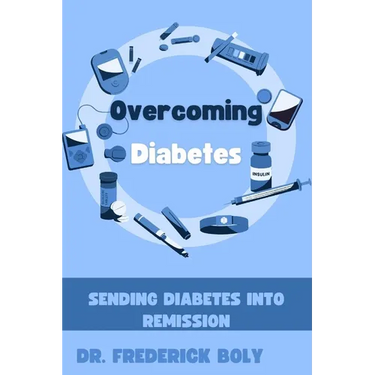 Overcoming Diabetes: Sending diabetes into remission