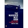 The Murderer Next Door: Why the Mind Is Designed to Kill
