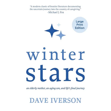 Winter Stars: an elderly mother, an aging son, and life's final journey