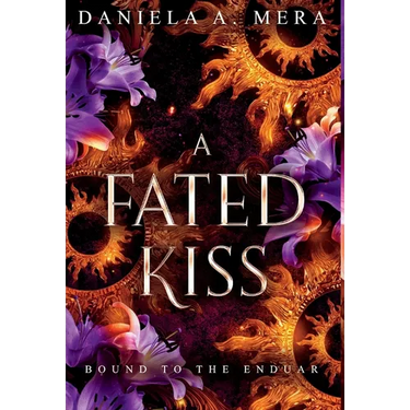 A Fated Kiss: An Epic Adventure Romantasy
