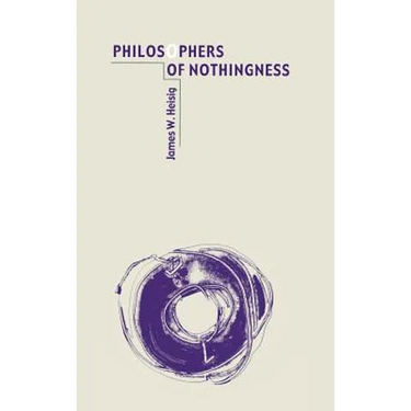 Heisig: Philosophers of Nothing Pa