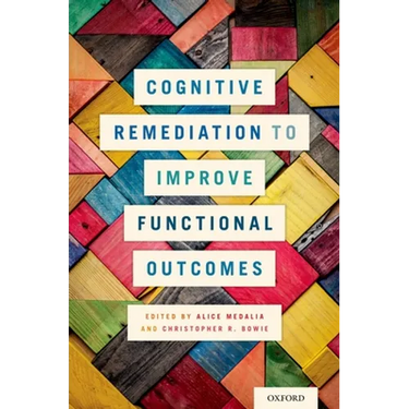 Cognitive Remediation to Improve Functional Outcomes