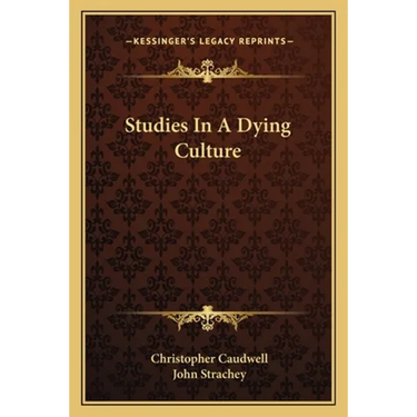 Studies In A Dying Culture
