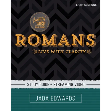 Romans Bible Study Guide Plus Streaming Video: Live with Clarity