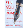 Pen Your Pain Into Parables: A Tool for Recovery-Workbook