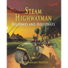 Steam Highwayman 2: Highways and Holloways