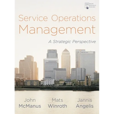 Service Operations Management: A Strategic Perspective