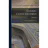 Cosmic Consciousness: The Man-God Whom We Await