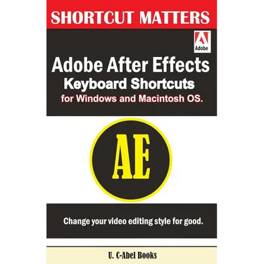 Adobe After Effects Keyboard Shortcuts for Widows and Macintosh OS.