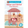 Akbar and Birbal: The Khichri: Read It Yourself - Level 3 Confident Reader