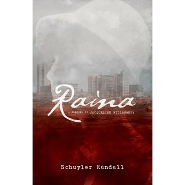 Raina: A Prequel to Jacqueline Willoughby