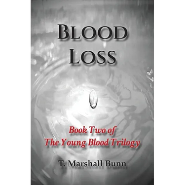 Blood Loss: Book Two of the Young Blood Trilogy
