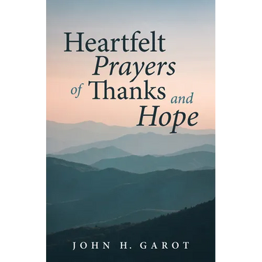 Heartfelt Prayers of Thanks and Hope