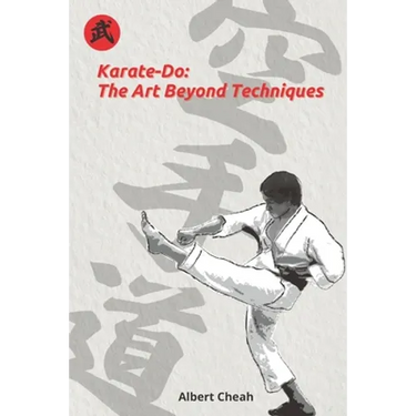 Karate-Do: The Art Beyond Techniques