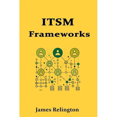 Introduction to IT Service Management (ITSM) Frameworks