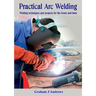 Practical Arc Welding