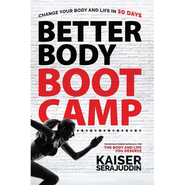 Better Body Bootcamp: The Revolutionary Approach for the Body and Life You Deserve