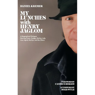 My Lunches with Henry Jaglom