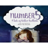 Number 5: A Tale of Better Bedtime