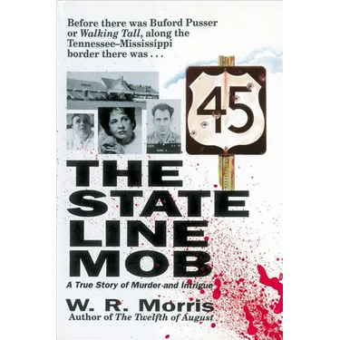 The State-Line Mob: A True Story of Murder and Intrigue
