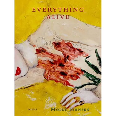 Everything Alive: Poems