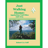 Just Walking Home: Appalachian Trail Hikes 1996-2013 rev2