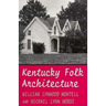 Kentucky Folk Architecture