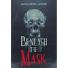 Beneath The Mask
