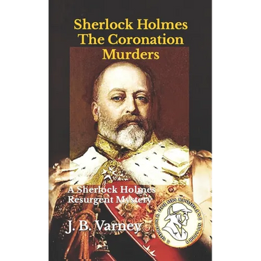 Sherlock Holmes The Coronation Murders: A Sherlock Holmes Resurgent Mystery