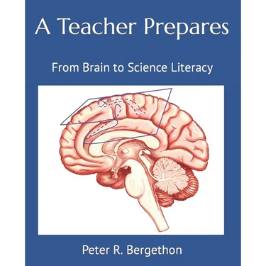 A Teacher Prepares: From Brain to Science Literacy