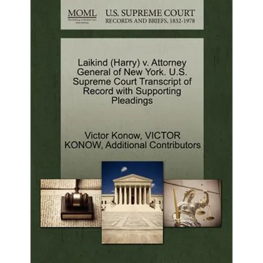 Laikind (Harry) V. Attorney General of New York. U.S. Supreme Court Transcript of Record with Supporting Pleadings