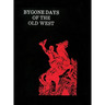 Bygone Days of the Old West (Hardcover)