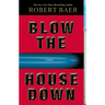 Blow the House Down