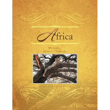 Africa: Wildlife of Kenya and Tanzania